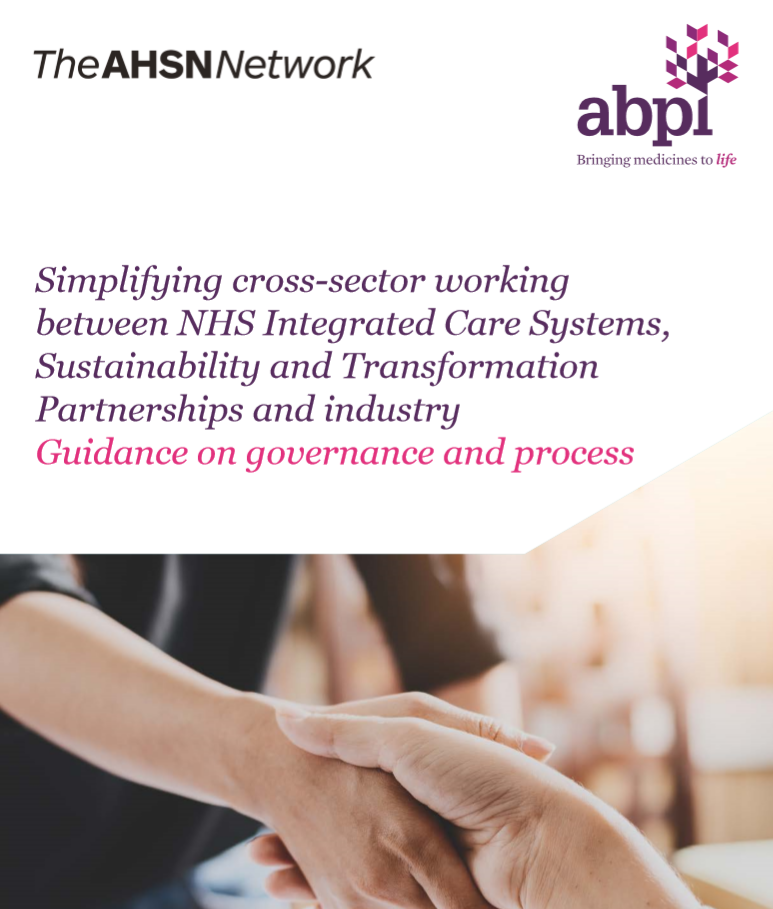 Simplifying cross-sector working - a report by the AHSN Network and the ABPI